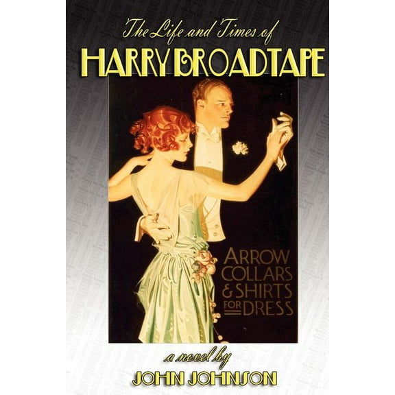 Life And Times of Harry Broadtape