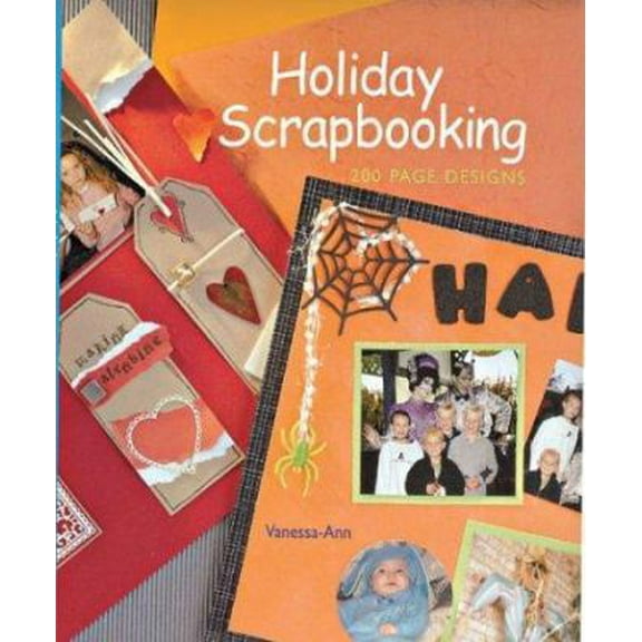 Pre-Owned Holiday Scrapbooking: 200 Page Designs (Hardcover) 1402706774 9781402706776