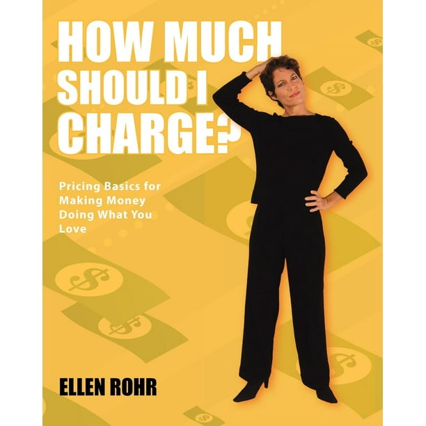 How Much Should I Charge? (Paperback)