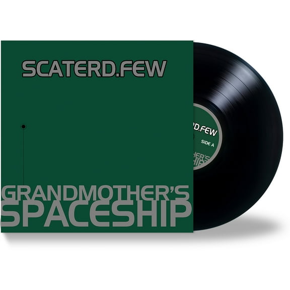 Scaterd Few - Grandmother's Spaceship - Music & Performance - Vinyl