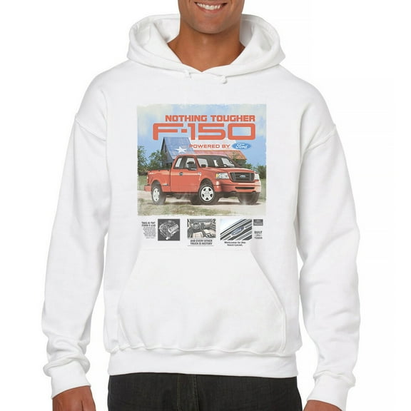 Nothing Tougher F-150 Powered By Ford Sweatshirt F150 Pickup Truck 4x4 Off-Road American Muscle Raptor V8 Hoodie