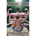 thumbnail image 1 of Pre-Owned Making Men: Five Steps to Growing Up (Paperback) 0615544398 9780615544397, 1 of 1