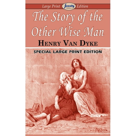 Wise Man In The Bible The Story of the Other Wise Man (Large Print Edition) (Paperback)(Large Print) ()