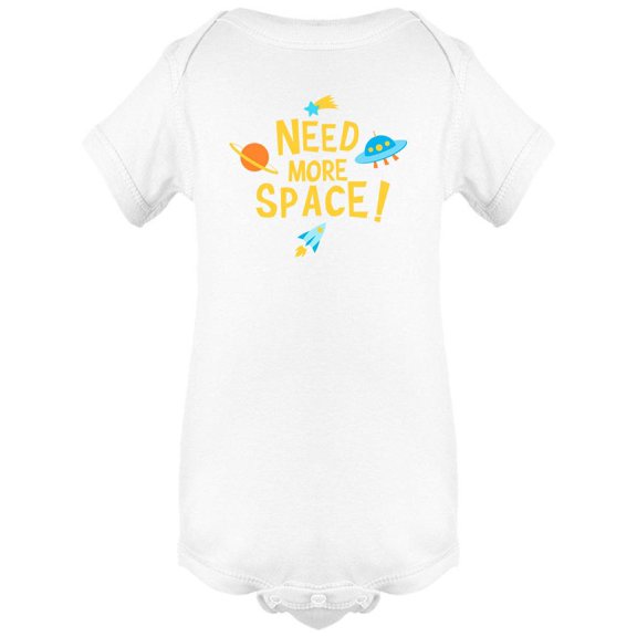 Need More Space Slogan Bodysuit Infant -Image by Shutterstock, 24 Months