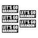 thumbnail image 1 of Let'S Go Brandon Stickers Car Bumper Sticker Decal Funny Para Monopatín Laptop Hardhat Yuarrent VI012137-02, 1 of 6