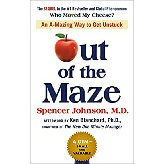 Pre-Owned Out of the Maze: An A-Mazing Way to Get Unstuck (Hardcover) 0525537295 9780525537298