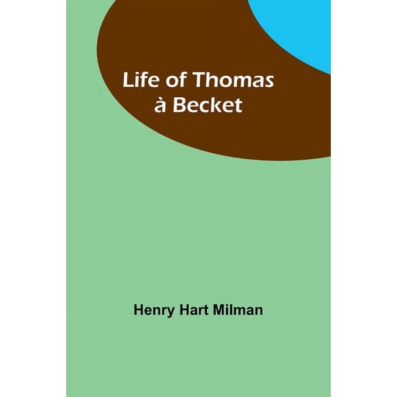 Life of Thomas à Becket, (Paperback)