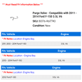 thumbnail image 2 of Purge Valve - Compatible with 2011 - 2014 Ford F-150 3.5L V6 2012 2013, 2 of 2