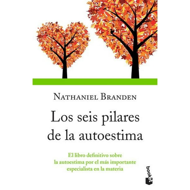 Los Seis Pilares De La Autoestima Booket Paidós 9786077475224