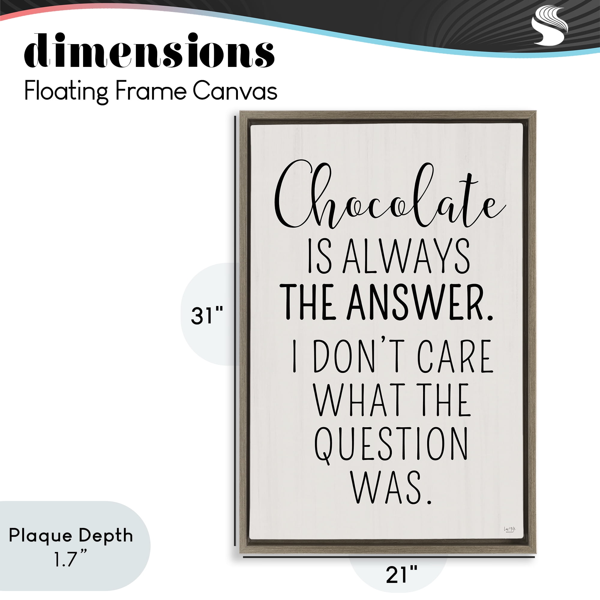Stupell Industries Chocolate Is Always The Answer Brown Framed Floater Canvas Wall Art, design by Lux + Me Designs