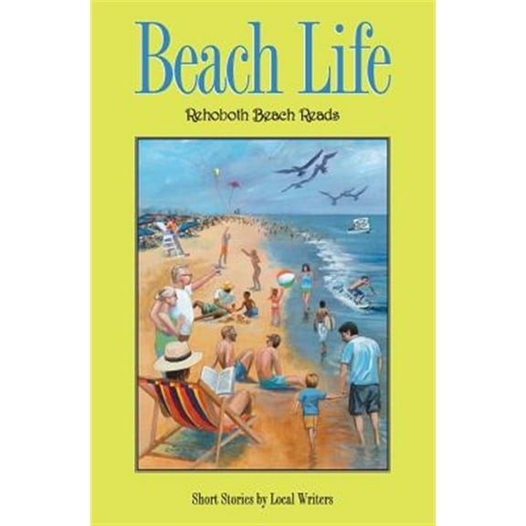 Beach Life Rehoboth Beach Reads Paperback Nancy Sakaduski