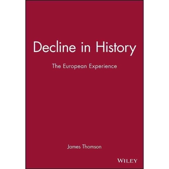 Decline in History The European Experience