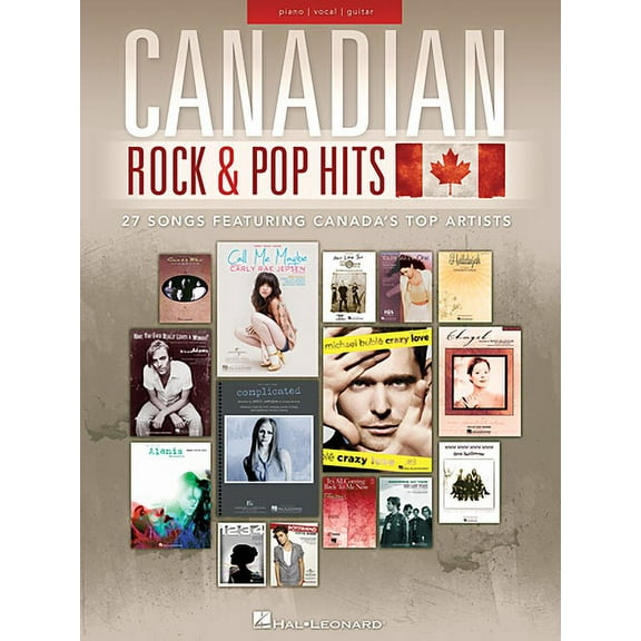 Canadian Rock & Pop Hits : 27 Songs Featuring Canada's Top Artists (Paperback)