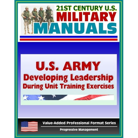 U.S. Army Handbook: Developing Leadership During Unit Training Exercises, Combat Training Center (CTC) Trainers -