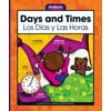 Days and Times/Los Dias y Las Horas, Used [Library Binding]