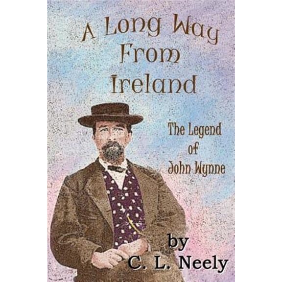 Pre-Owned Long Way from Ireland : The Legend of John Wynne