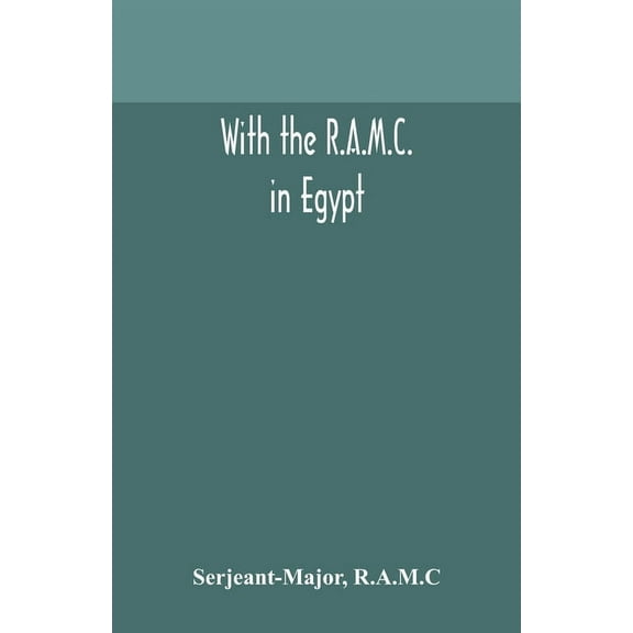 With The R.A.M.C. In Egypt, (Paperback)