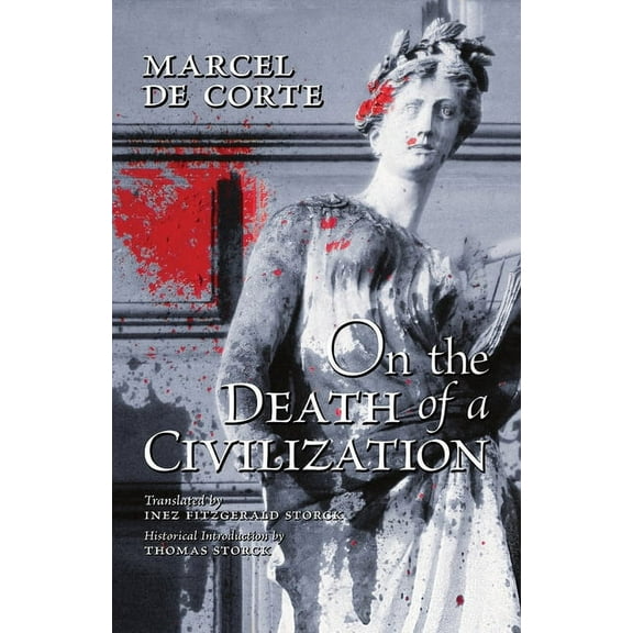 On the Death of a Civilization, (Paperback)