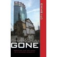 thumbnail image 1 of Shanghai Gone: Domicide and Defiance in a Chinese Megacity, 1 of 5