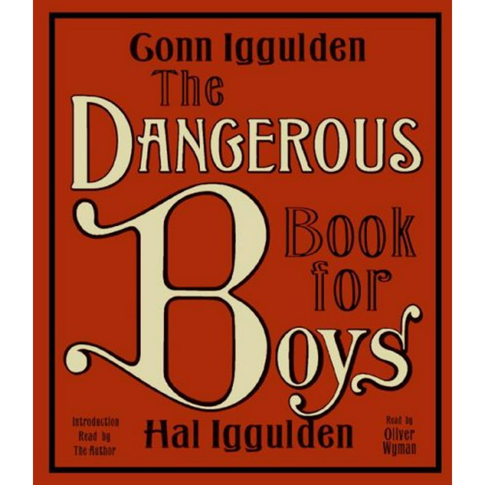 The Dangerous Book for Boys