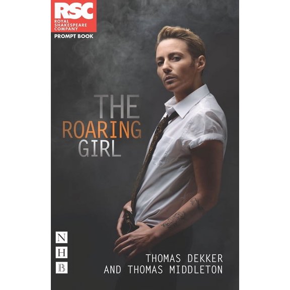 Rsc Prompt Book The Roaring Girl, (Paperback)