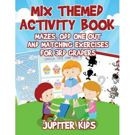 Mix Themed Activity Book : Mazes, Odd One Out and Matching Exercises for 3rd