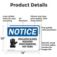 thumbnail image 2 of (2 Pack) Insulated Gloves Required When OSHA Notice Sign 14 Inch X 10 Inch Indoor / Outdoor Rust-Free Aluminum Metal Signs for Workplace, Workshop, and Construction Site, Made in the, 2 of 8