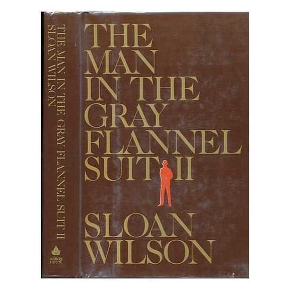 Pre-Owned Man in the Gray Flannel Suit II, 9780877954743, 0877954747, Hardcover, First Edition edition