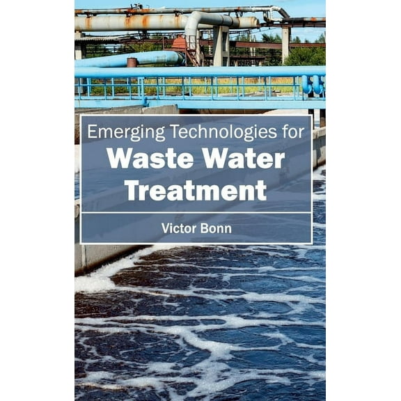 Emergingtechnologiesforwaste Water Treatment, (Hardcover)