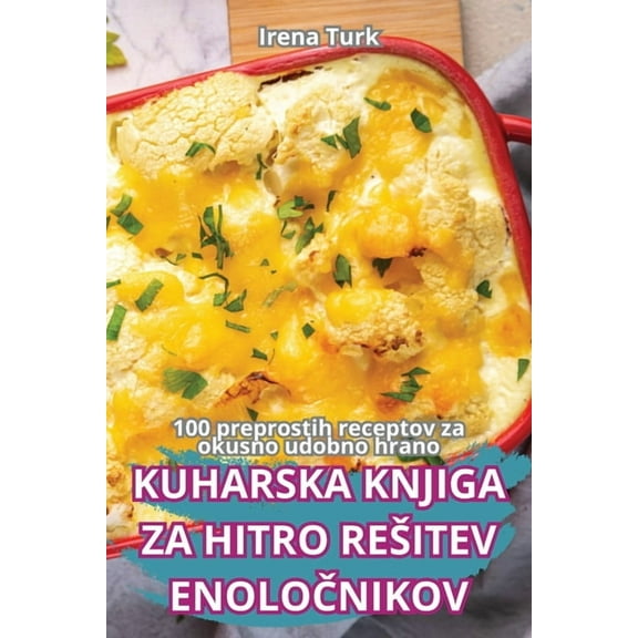 Kuharska Knjiga Za Hitro Resitev EnoloÄŒnikov, (Paperback)