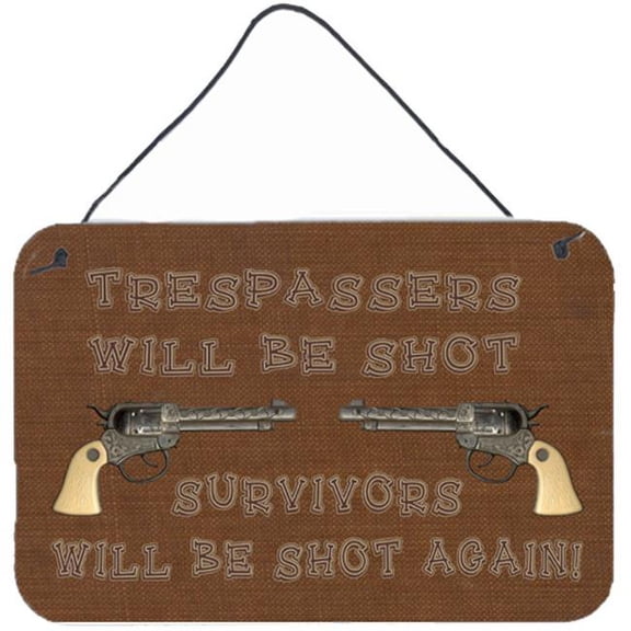 Carolines Treasures  Tresspassers Will Be Shot Aluminium Metal Wall Or Door Hanging Prints