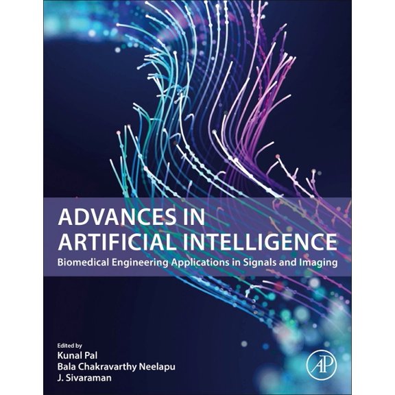 Advances in Artificial Intelligence: Biomedical Engineering Applications in Signals and Imaging, (Paperback)