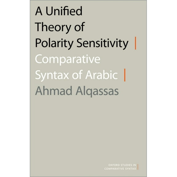 Oxford Studies in Comparative Syntax Unified Theory of Polar Sensitiv Oscs P, (Paperback)