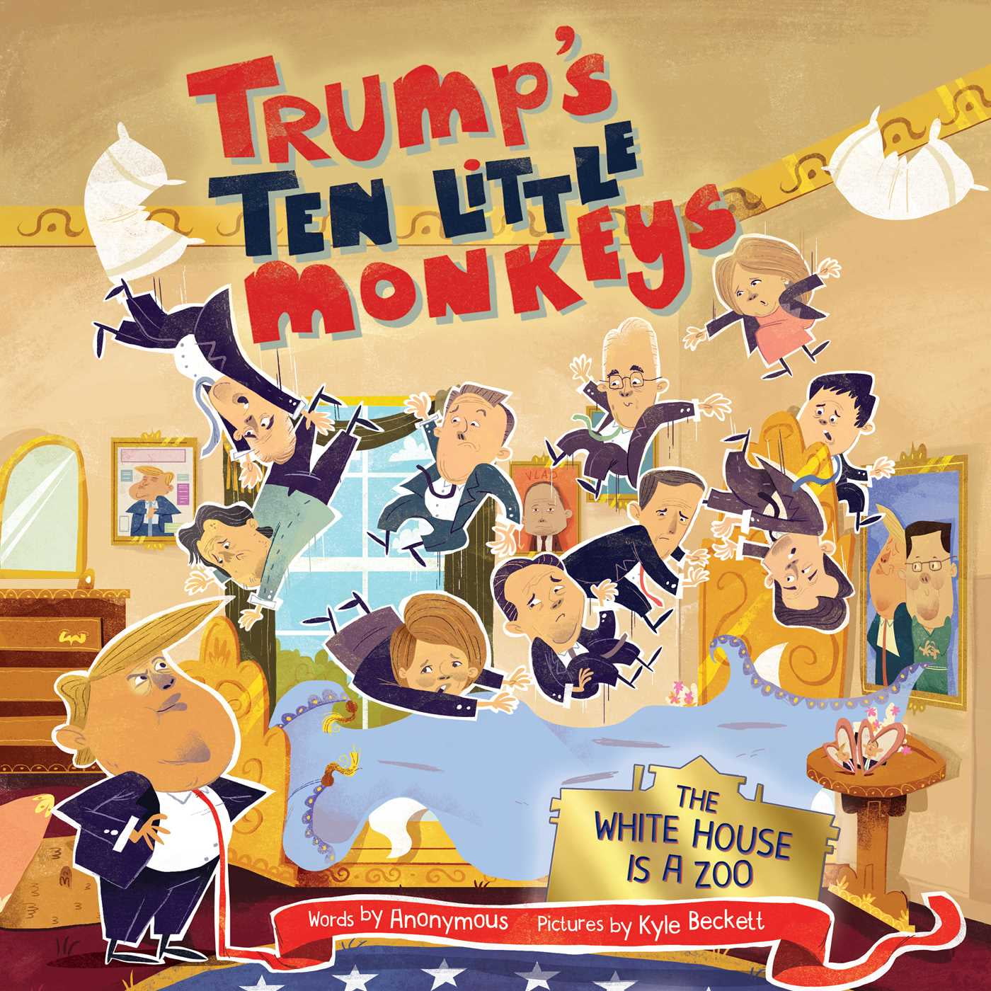 Trump's Ten Little Monkeys : The White House Is a Zoo