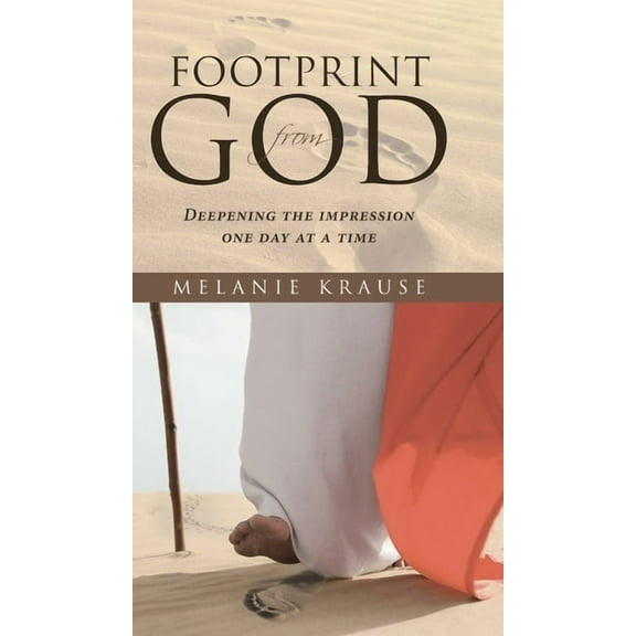 Footprint from God: Deepening the impression one day at a time, (Hardcover)