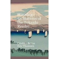 Hiroshige 53 Stations of the Tokaido Reisho, (Paperback)