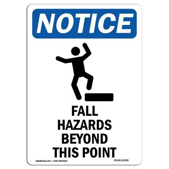 SignMission OS-NS-A-1824-V-12438 18 x 24 in. OSHA Notice Sign - Fall Hazards Beyond