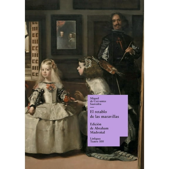 Teatro El retablo de las maravillas, Book 100, (Paperback)