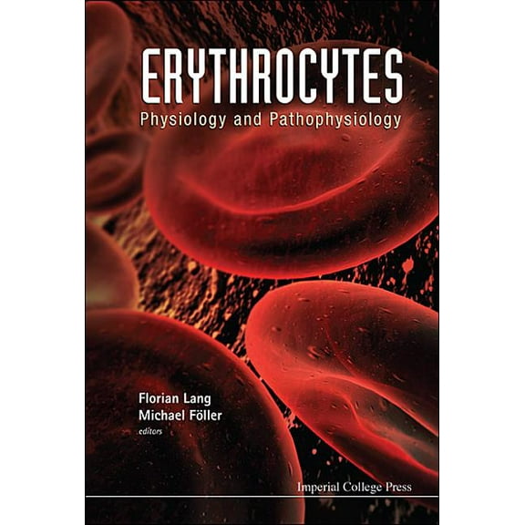 Erythrocytes: Physiology & Pathophysio.., (Hardcover)