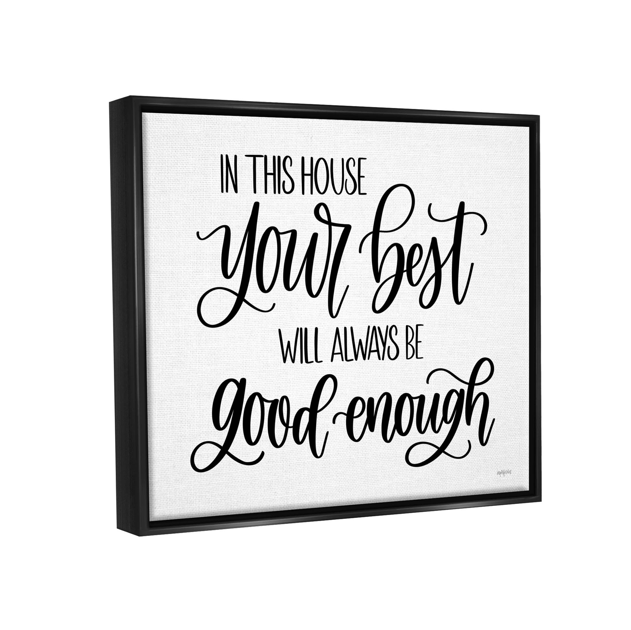 Stupell Industries Your Best Is Enough Motivating Phrase Graphic Art Jet Black Floating Framed Canvas Print Wall Art, Design by Imperfect Dust