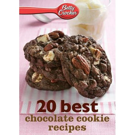 Betty Crocker 20 Best Chocolate Cookie Recipes (Best Wine With Chocolate Covered Strawberries)