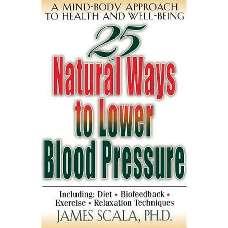 25 Natural Ways to Lower Blood Pressure (Best Natural Way To Lower Blood Pressure)