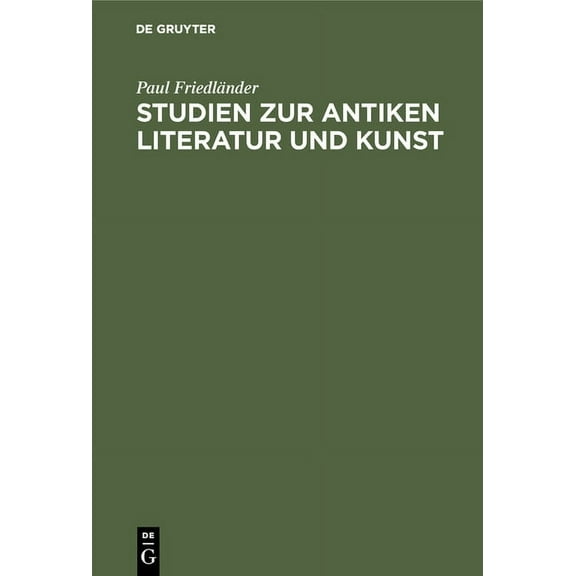 Studien Zur Antiken Literatur Und Kunst (Hardcover)