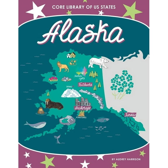 Core Library of Us States Alaska, (Hardcover)