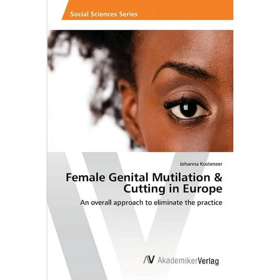 Female Genital Mutilation & Cutting in Europe (Paperback)