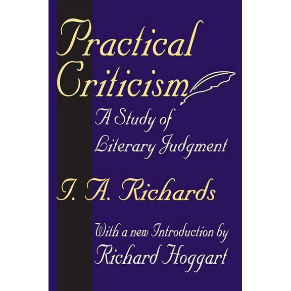 Practical Criticism: A Study of Literary Judgment, (Paperback)