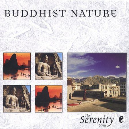 Serenity Series: Buddhist Nature / Various