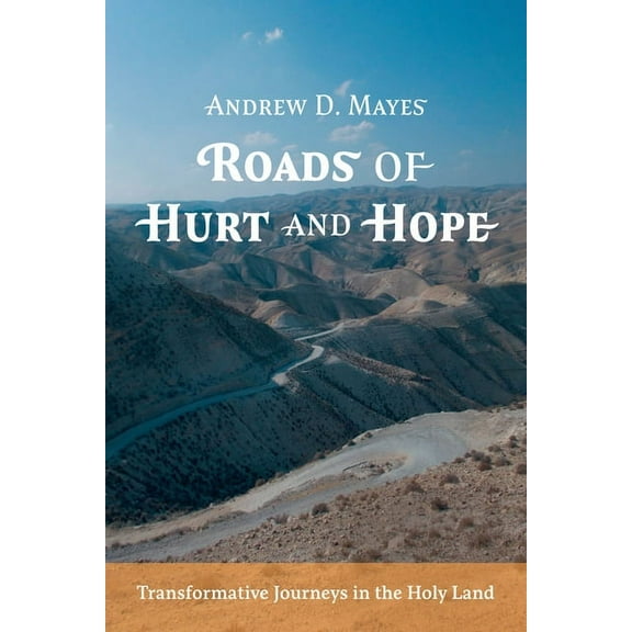 Roads of Hurt and Hope, (Hardcover)