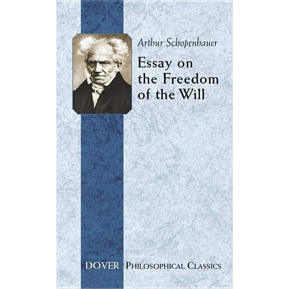 Dover Philosophical Classics: Essay on the Freedom of the Will (Paperback)