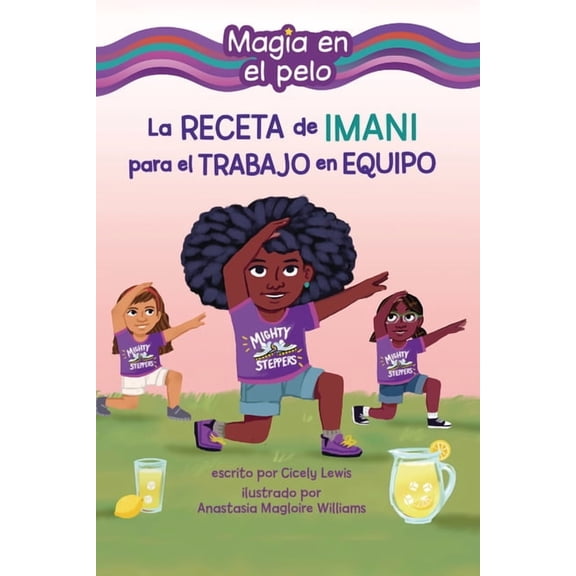 Magia en el Pelo (Hair Magic) (Read Woke La Receta de Imani Para El Trabajo En Equipo (Imani's Recipe for Teamwork), (Paperback)